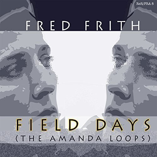 the album cover for Fred Frith - Field Days
