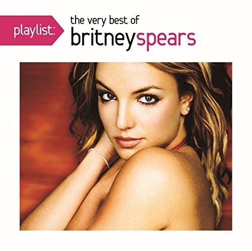 the album cover for Britney Spears - Playlist: The Very Best Of Britney Spears