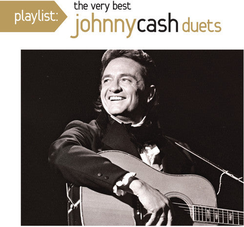 the album cover for Johnny Cash - Playlist: The Very Best Johnny Cash Duets
