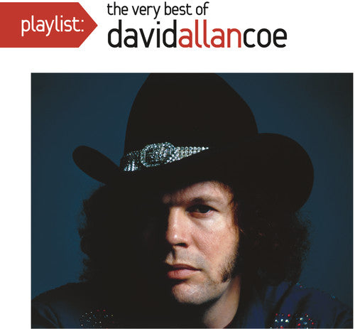 the album cover for David Coe Allan - Playlist: The Very Best Of David Allan Coe