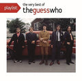 the album cover for Guess Who - Playlist: The Very Best Of The Guess Who