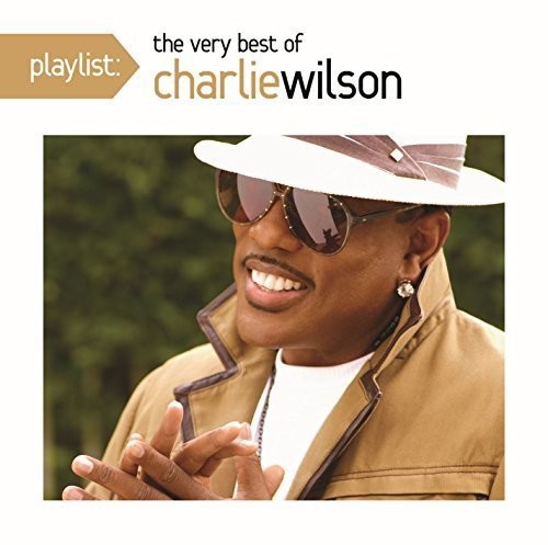 the album cover for Charlie Wilson - Playlist: The Very Best Of Charlie Wilson