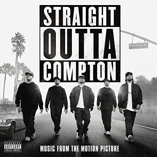 the album cover for Straight Outta Compton [Movie] - Straight Outta Compton (Music From the Motion Picture)