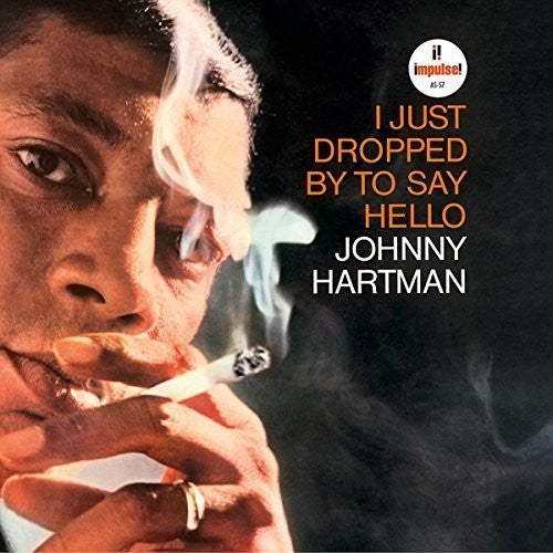the album cover for Johnny Hartman - I Just Dropped By to Say Hello