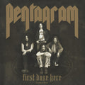 the album cover for Pentagram - First Daze Here [Reissue]