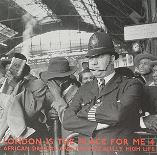 the album cover for London Is The Place For Me 4 African Dreams / Var - London Is the Place For Me 4: African Dreams and the Piccadilly HighLife