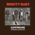 the album cover for Mighty Baby - Slipstreams