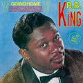 the album cover for B.B. King - Going Home + 10 Bonus Tracks