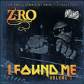 the album cover for Z-RO - I Found Me 2
