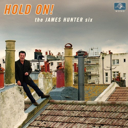 the album cover for The James Hunter Six - Hold On! [Vinyl]
