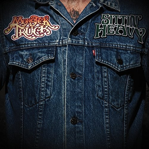 the album cover for Monster Truck - Sittin' Heavy [Vinyl]