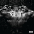 the album cover for Tank - Sex Love & Pain II