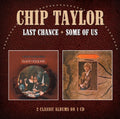 the album cover for Chip Taylor - Last Chance / Some of Us
