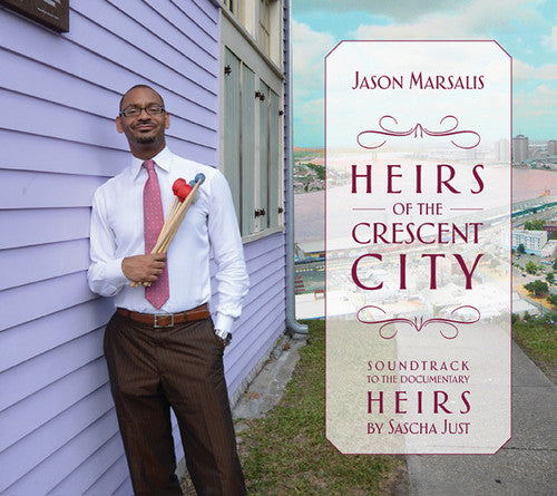 the album cover for Jason Marsalis - Heirs of the Crescent City