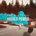 the album cover for The Dirty Nil - Higher Power [Vinyl]