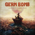 the album cover for Germ Bomb - Under a Fading Sun