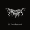 the album cover for Forgotten Tomb - Iii: Love's Burial Ground [Digipak]