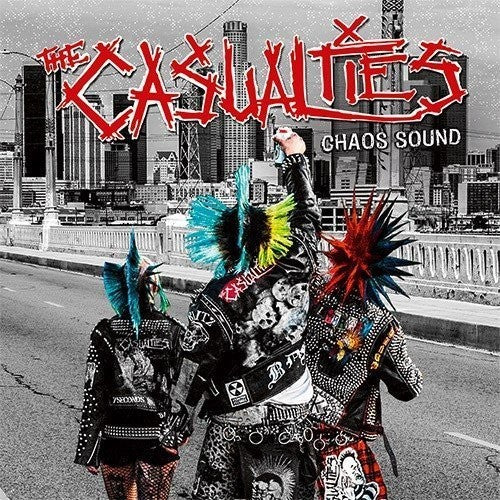 the album cover for The Casualties - Chaos Sound [Vinyl]