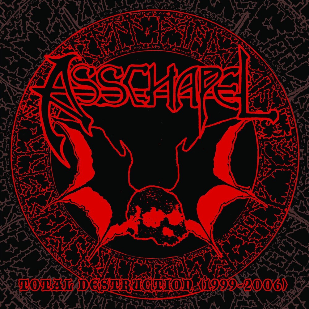 the album cover for Asschapel - Total Destruction (1999-2006)