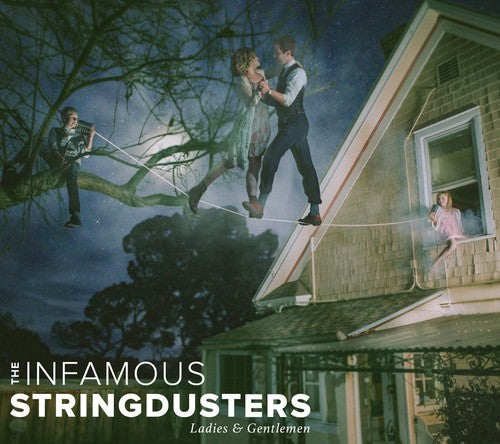 the album cover for The Infamous Stringdusters - Ladies & Gentlemen [Vinyl]