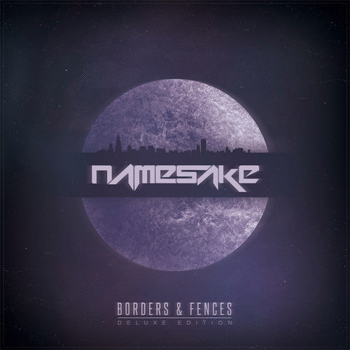 the album cover for Namesake - Borders & Fences [Deluxe]