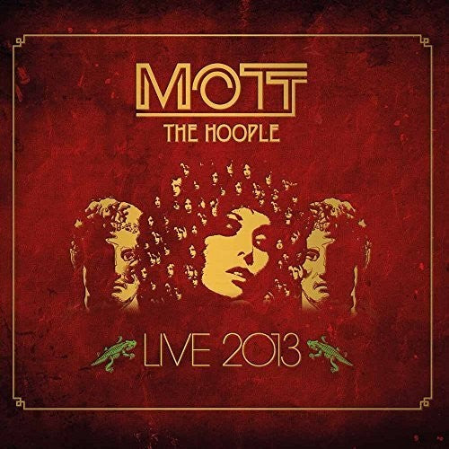 the album cover for Mott The Hoople - Live 2013 [Vinyl]