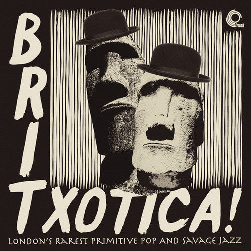 the album cover for Britxotica Londons Rarest Primitive Pop / Various - Britxotica! London's Rarest Primitive Pop and Savage Jazz