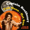 the album cover for Captain Beefheart - Full Moon - Hot Sun Live In Kansas [180 Gram]