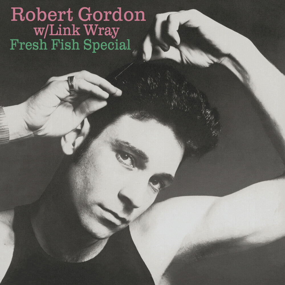 the album cover for Robert Gordon & Link Wray - Fresh Fish Special