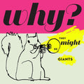 the album cover for They Might Be Giants - Why? [Vinyl]