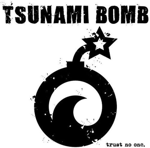 the album cover for Tsunami Bomb - Trust No One