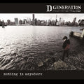 the album cover for D Generation - Nothing Is Anywhere [Vinyl]