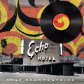 the album cover for The Echocentrics - Echo Hotel