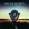 the album cover for High Hopes - Sights and Sounds