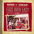 the album cover for Eggs Over Easy - Good 'N' Cheap: The Eggs Over Easy Story [Vinyl]