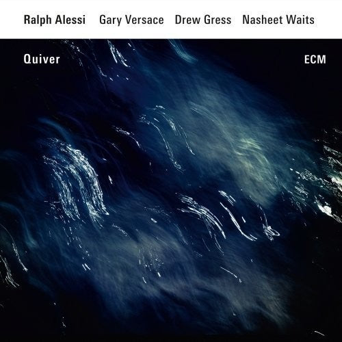 the album cover for Ralph Alessi - Quiver