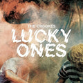 the album cover for The Crookes - Lucky Ones [Vinyl]