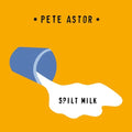 the album cover for Pete Astor - Spilt Milk [Vinyl]