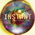 the album cover for Stick Against Stone - Instant