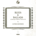 the album cover for Luther Dickinson - Blues & Ballads (A Folksinger's Songbook) Volumes I & II