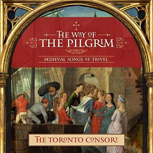 the album cover for Toronto Consort - Way of the Pilgrim