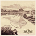 the album cover for Bob Theil - Songs From The Margin [Limited Edition]