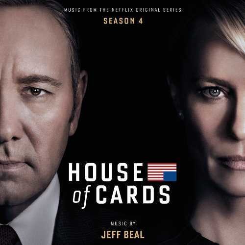 the album cover for Jeff Beal - House of Cards: Season 4 (Original Soundtrack)