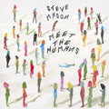 the album cover for Steve Mason - Meet The Humans [Vinyl]