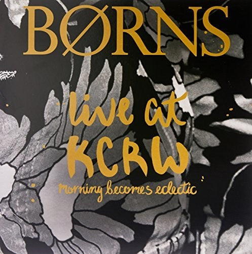 the album cover for BØRNS (BORNS) - Live on KCRWS Morning Becomes Eclectic