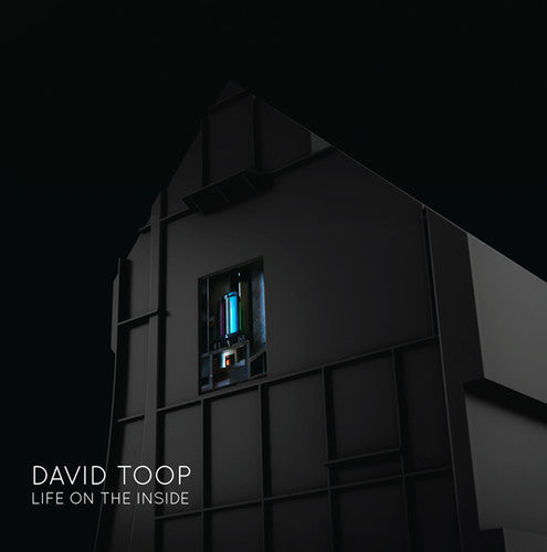 the album cover for David Toop - Life On The Inside [Limited Edition]