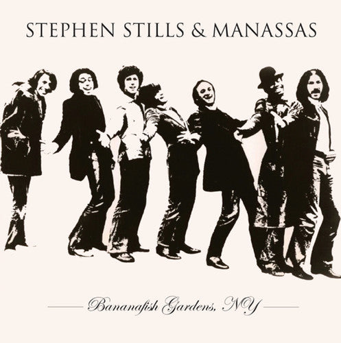 the album cover for Stephen Stills & Manassas - Bananafish Gardens, Ny