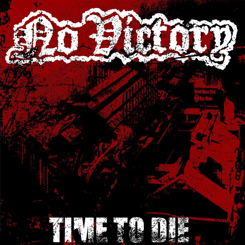 the album cover for No Victory - Time To Die