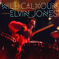 the album cover for Will Calhoun - Celebrating Elvin Jones