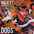 the album cover for Nolatet - Dogs